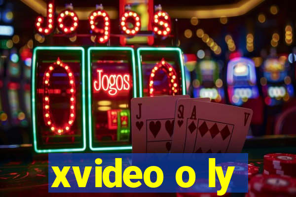xvideo o ly